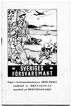 Sveriges försvarsmakt ingick i korrespondenskursen Hemvärnet. Nordisk rotogravyr 1940.